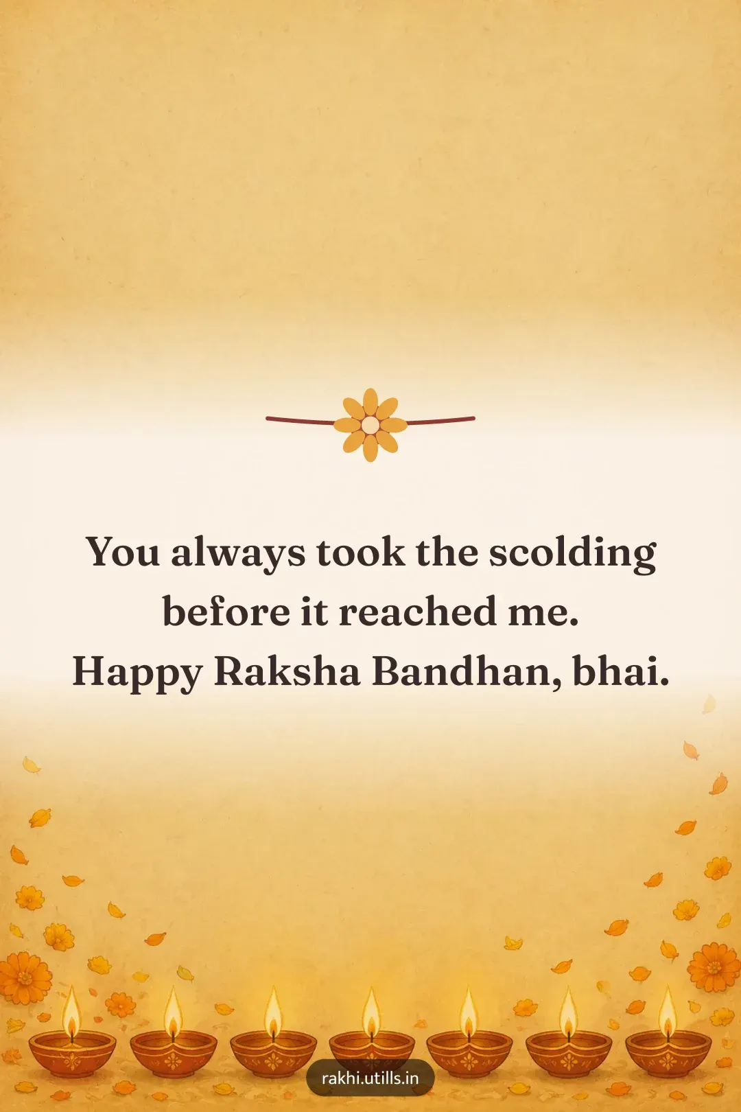 You always took the scolding
before it reached me.
Happy Raksha Bandhan, bhai.