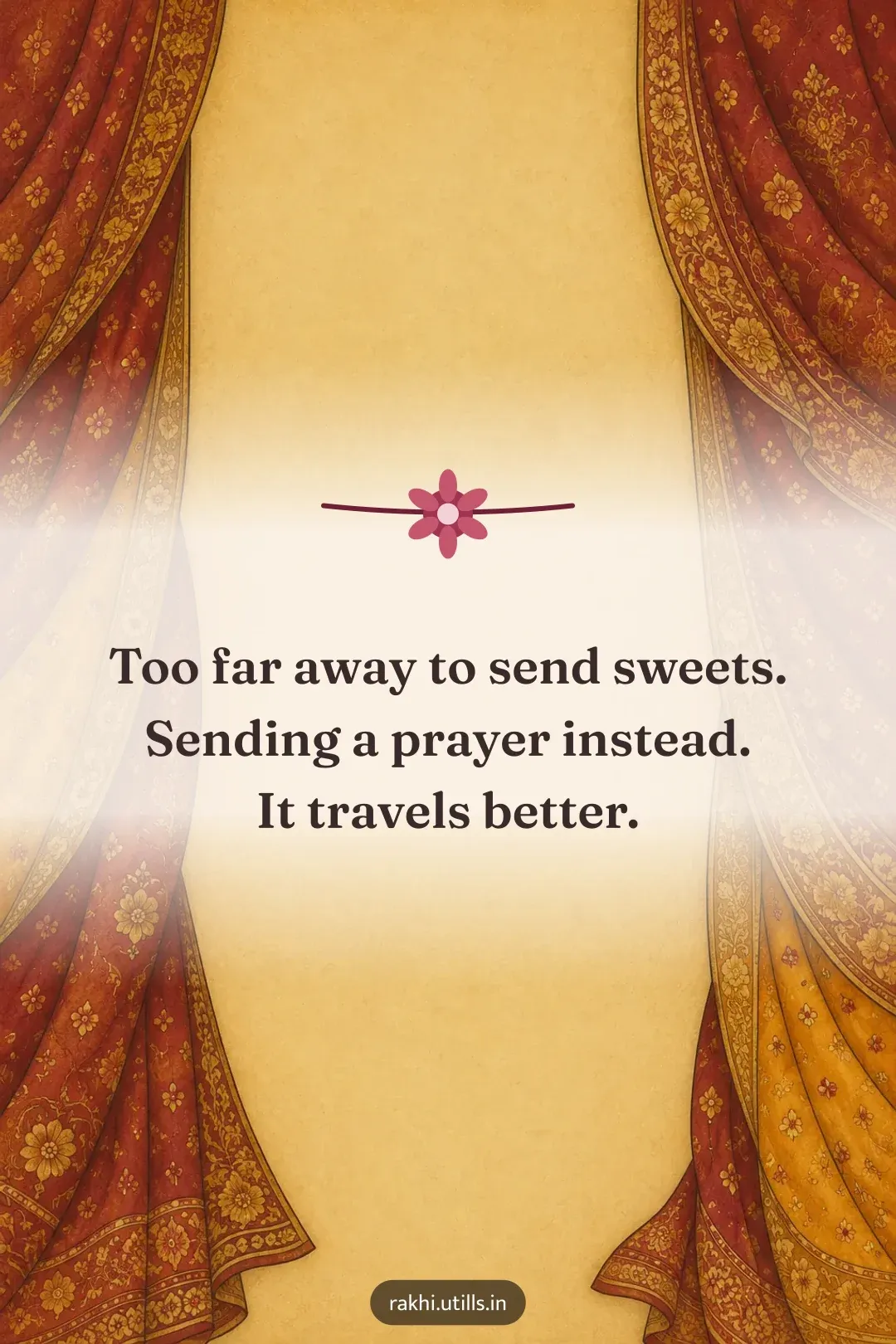 Too far away to send sweets.
Sending a prayer instead.
It travels better.